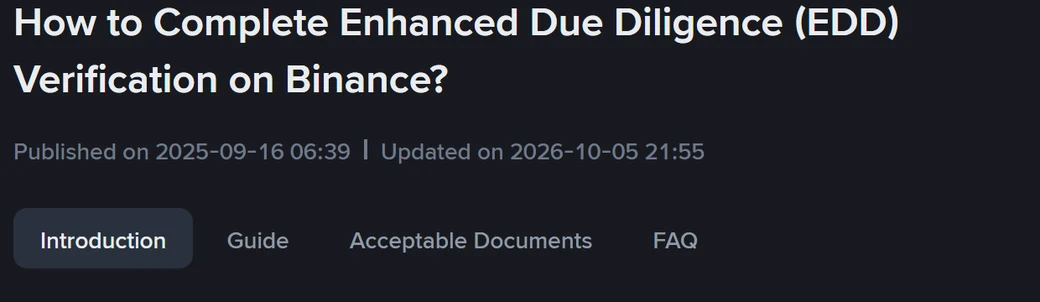 ទំព័រជំនួយផ្លូវការរបស់ Binance ស្តីពី EDD បង្ហាញកាលបរិច្ឆេទ Published on 2025-09-16 និង Updated on 2026-10-05 ជាមួយផ្ទាំង Introduction, Guide, Acceptable Documents និង FAQ